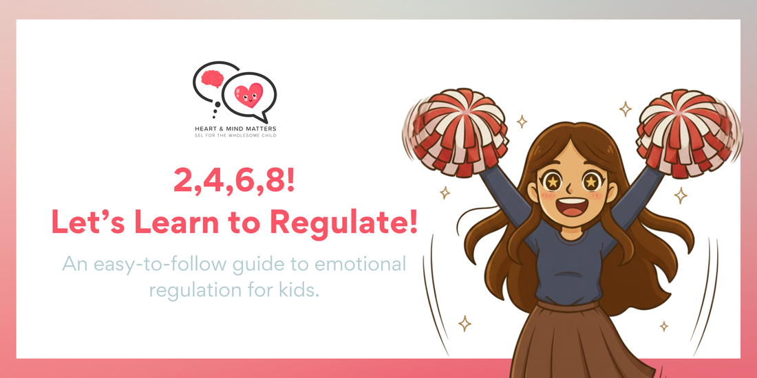 2,4,6,8 - Let’s Learn How to Regulate!